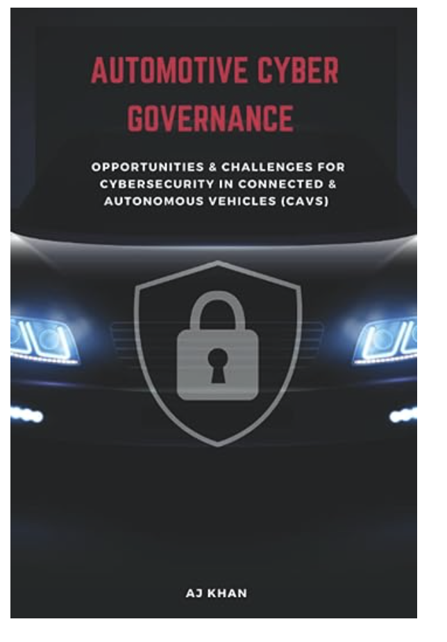 Automotive Cyber Governance: Opportunities & Challenges for Cybersecurity in Connected & Autonomous Vehicles (CAVs)